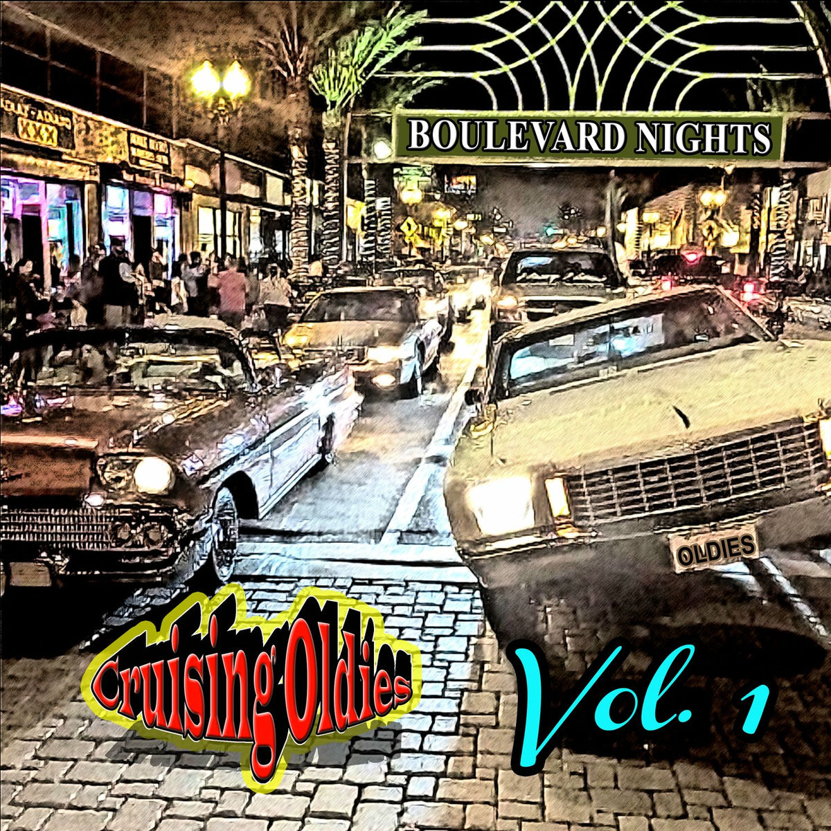 Album cover of Boulevard Nights: Cruising Oldies, Vol. 1
