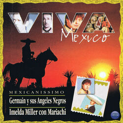 Cover of Viva Mexico: Germain y Sus Angeles Negros & Imelda Miller