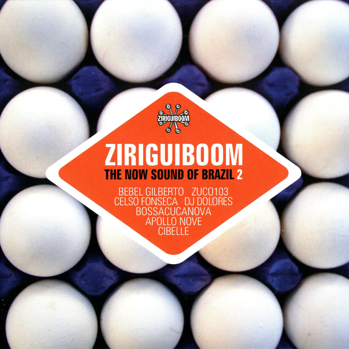 Album cover of Ziriguiboom: The Now Sound Of Brazil 2