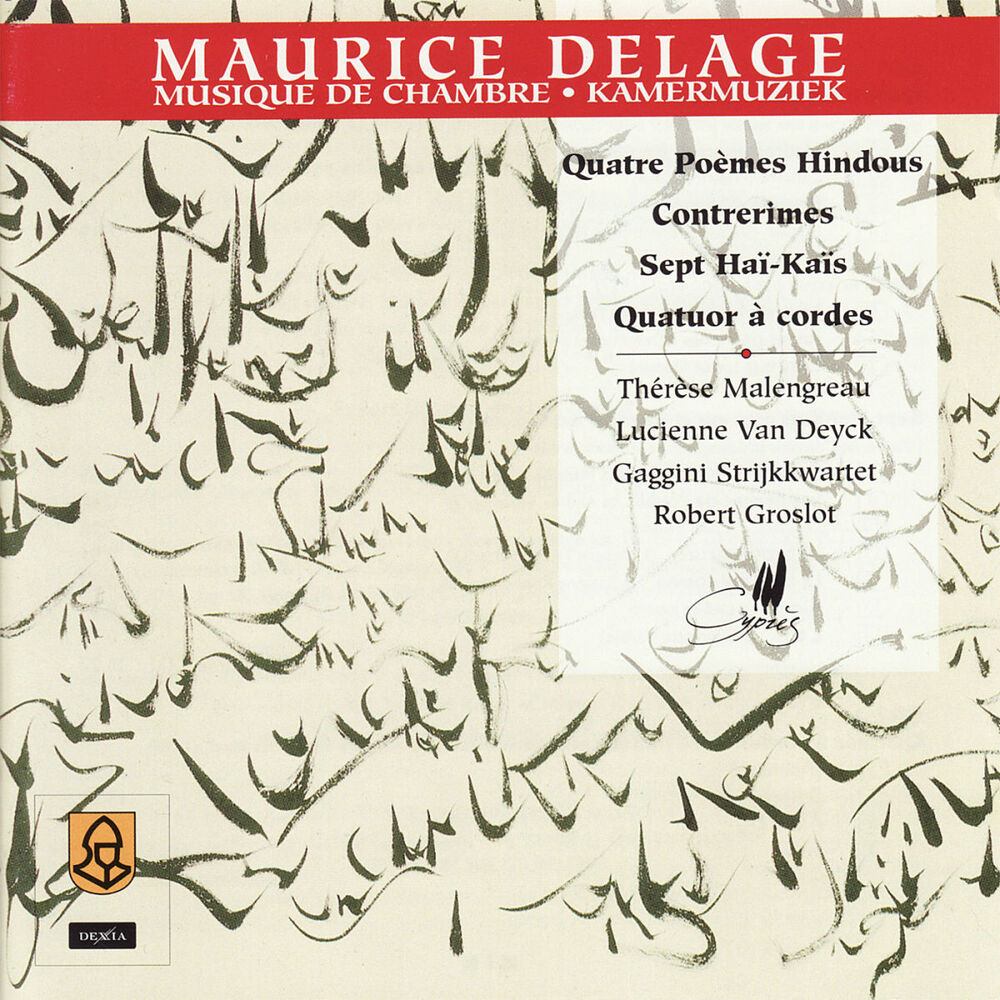 Picture of Delage: Quatre Poèmes Hindous, Contrerimes, Sept Haï-Kaïs, Quatuor à cordes in D Minor