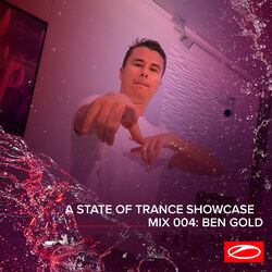 Cover of A State Of Trance Showcase - Mix 004: Ben Gold