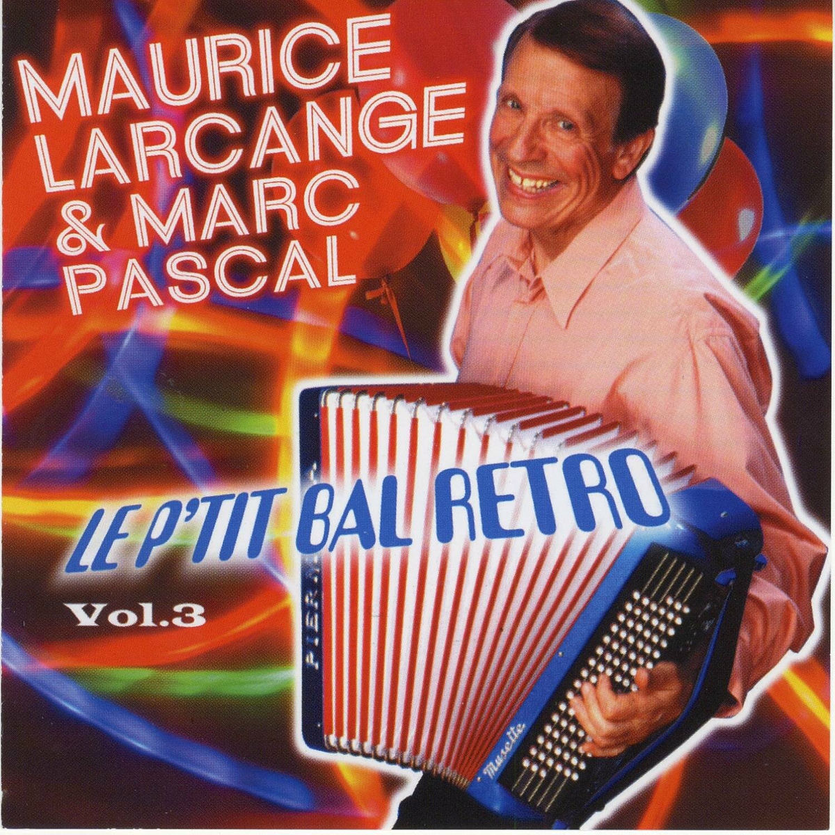 Album cover of Le p'tit bal rétro, vol. 3 (French Accordion)