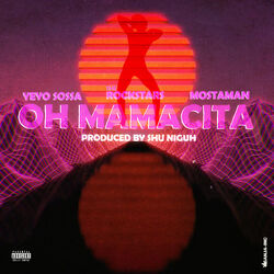 Cover of Oh Mamacita (feat. The Rockstars & Mosta Man)