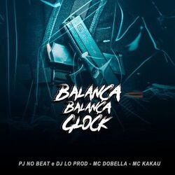 Cover of Balança Balança a Glock