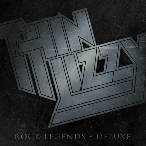Thin Lizzy - Rock Legends (Deluxe) | Deezer