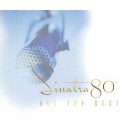 Cover of Sinatra 80th: All The Best