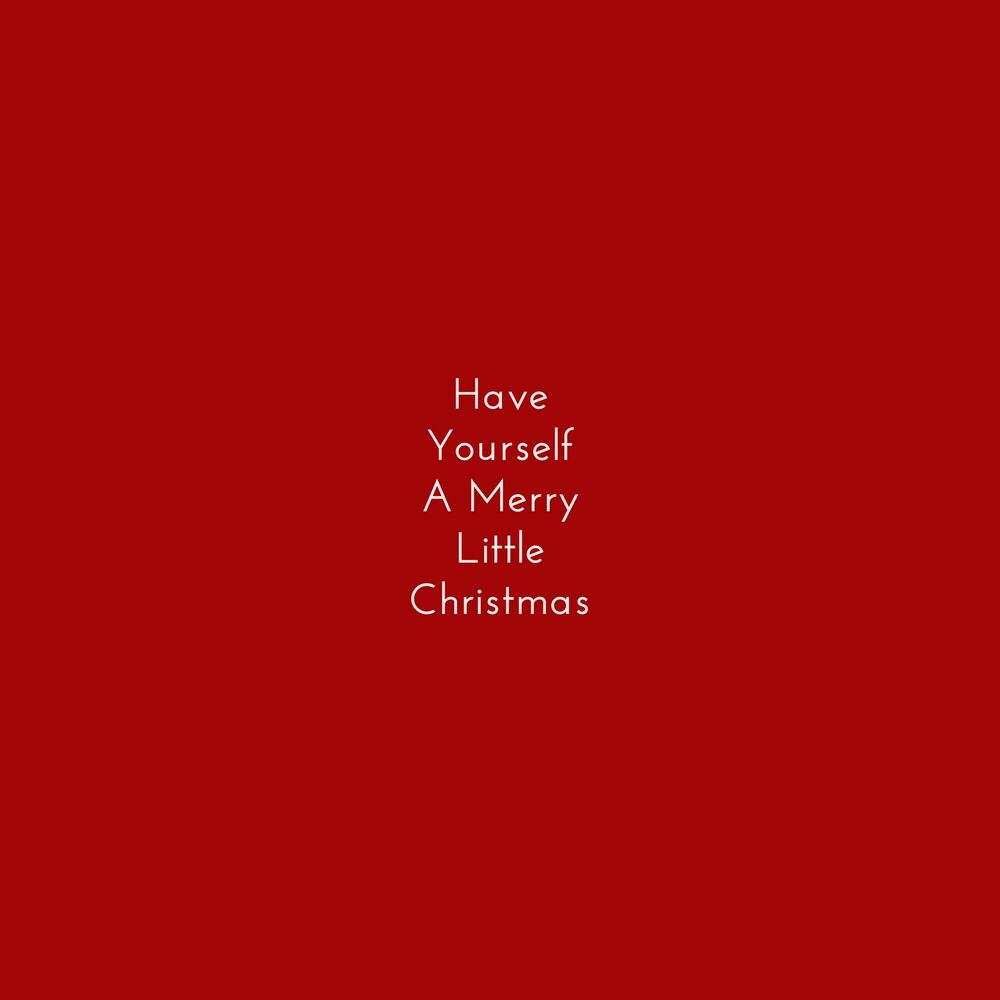 Picture of Have Yourself A Merry Little Christmas