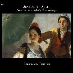 Scarlatti & Soler: Sonatas per cimbalo & Fandango