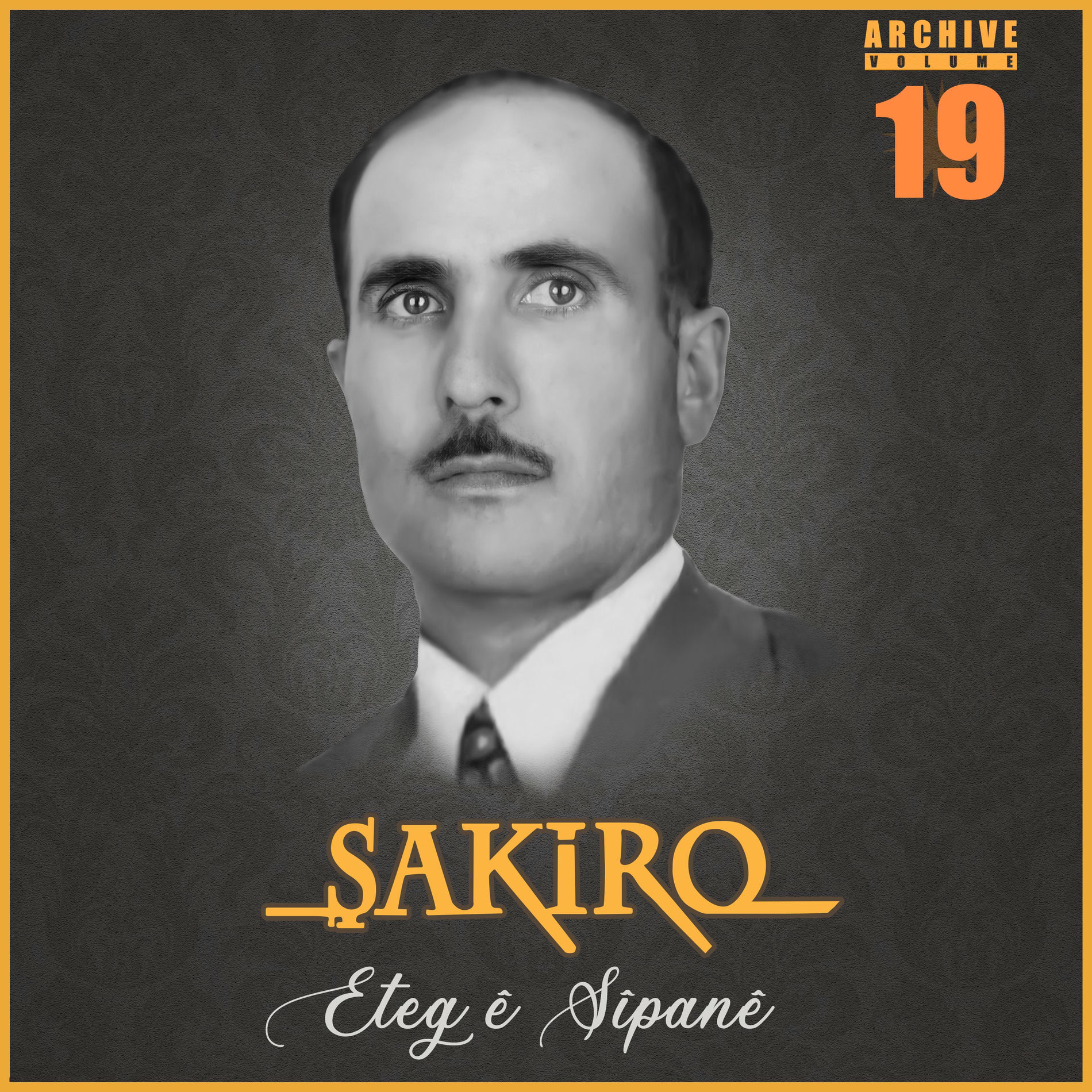 Album cover of Eteg ê Sîpanê (Archive, Vol. 19)