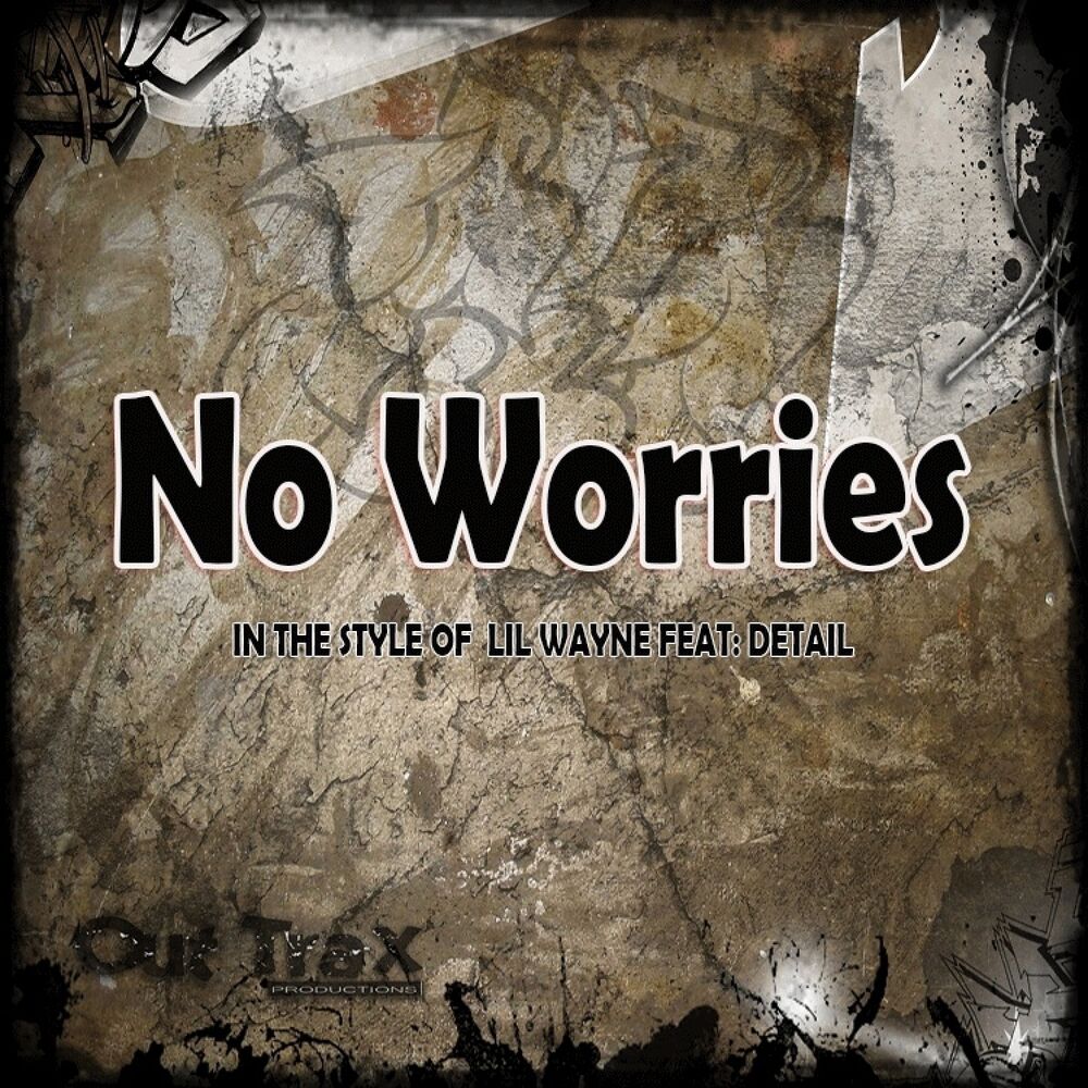 Picture of No Worries (In The Style Of Lil Wayne feat. Detail) - Single