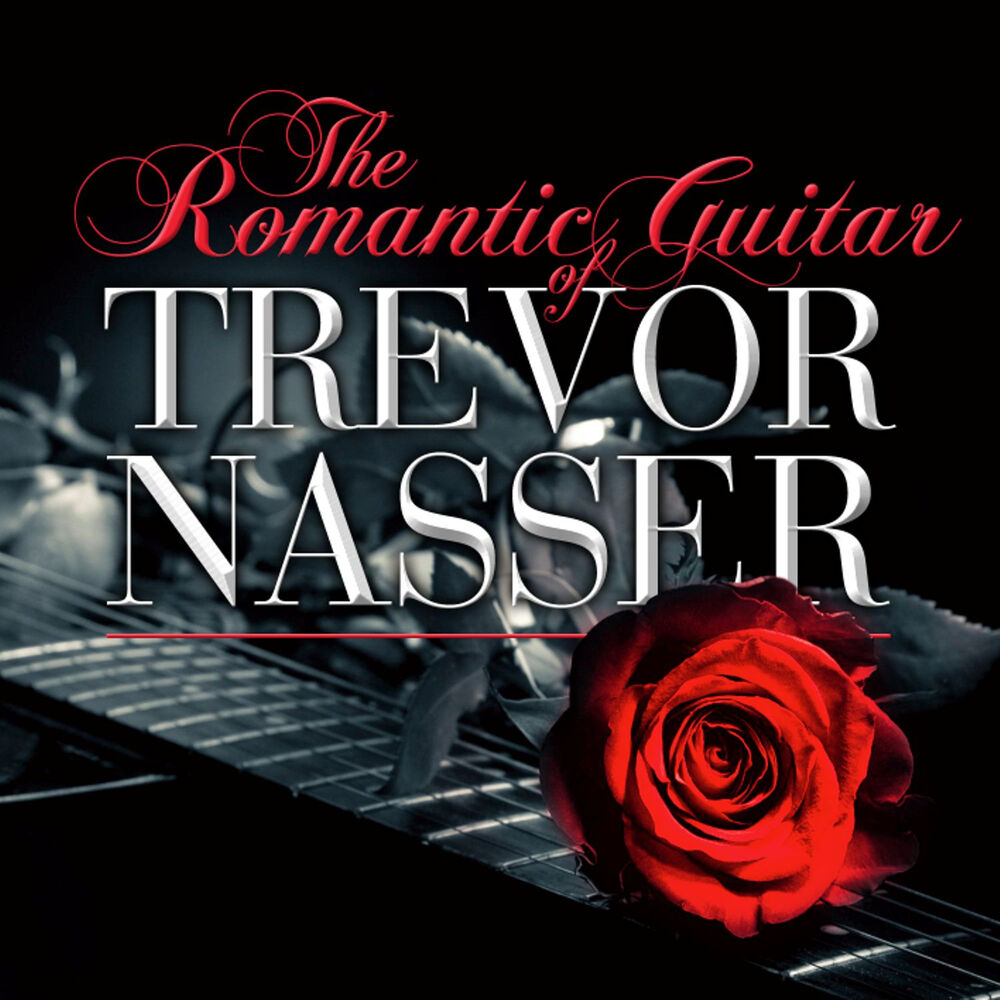 Picture of The Romantic Guitar Of Trevor Nasser