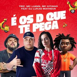 Cover of É os D que Te Pega