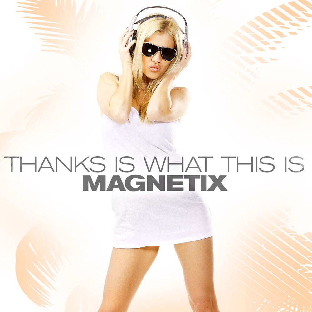 Picture of Magnetix - Thanks Is What This Is (MP3 Single)
