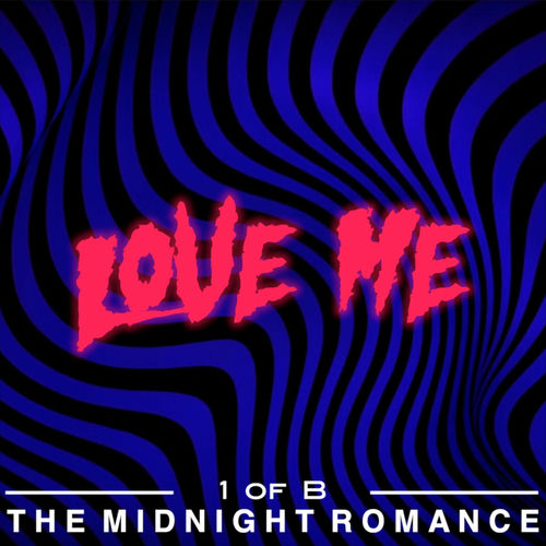 THE MIDNIGHT ROMANCE – LOVE ME – Single
