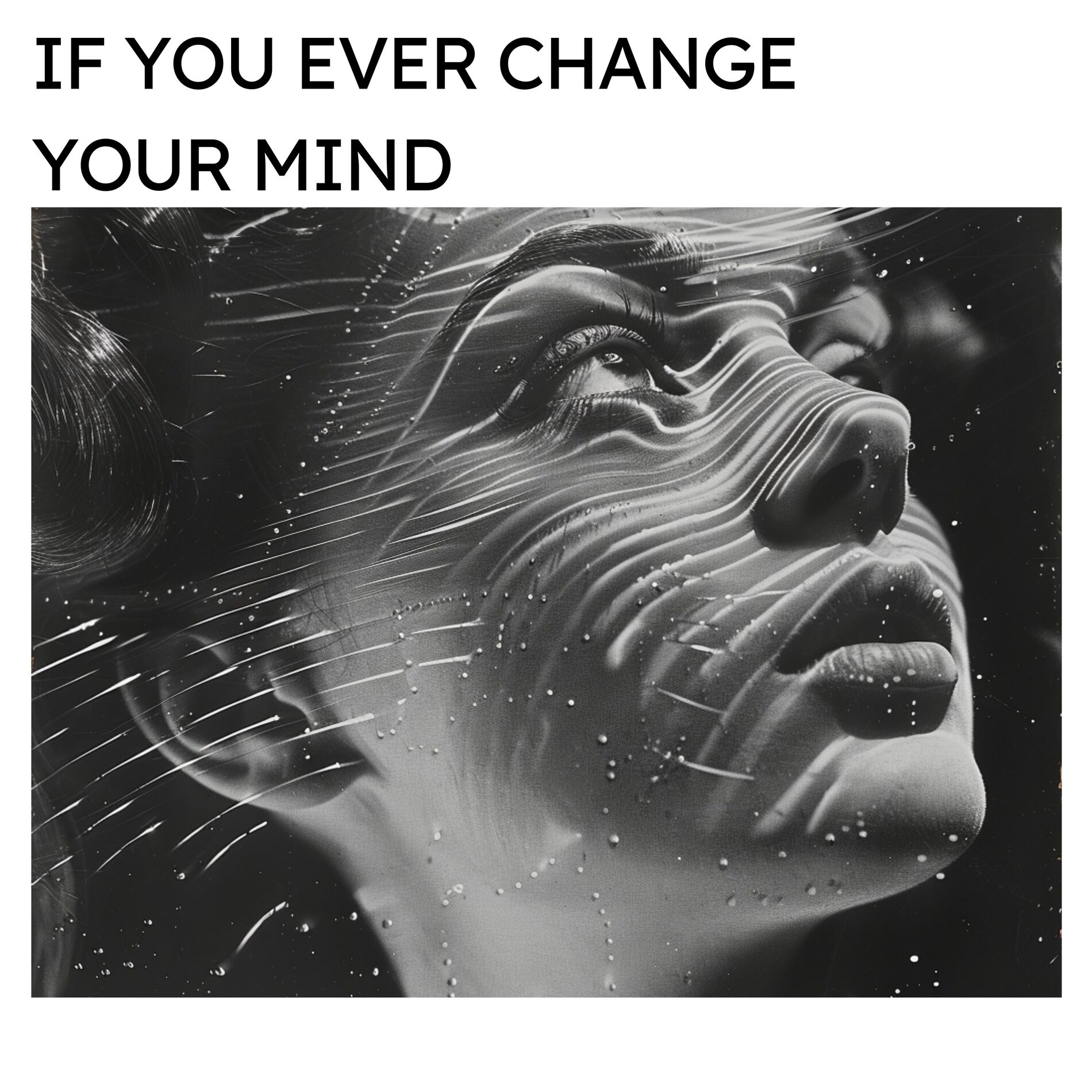 Album cover of If You Ever Change Your Mind