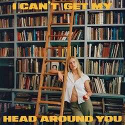 Cover of I Can't Get My Head Around You