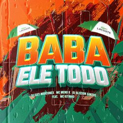 Cover of BABA ELE TODO (feat. Mc Kitinho)