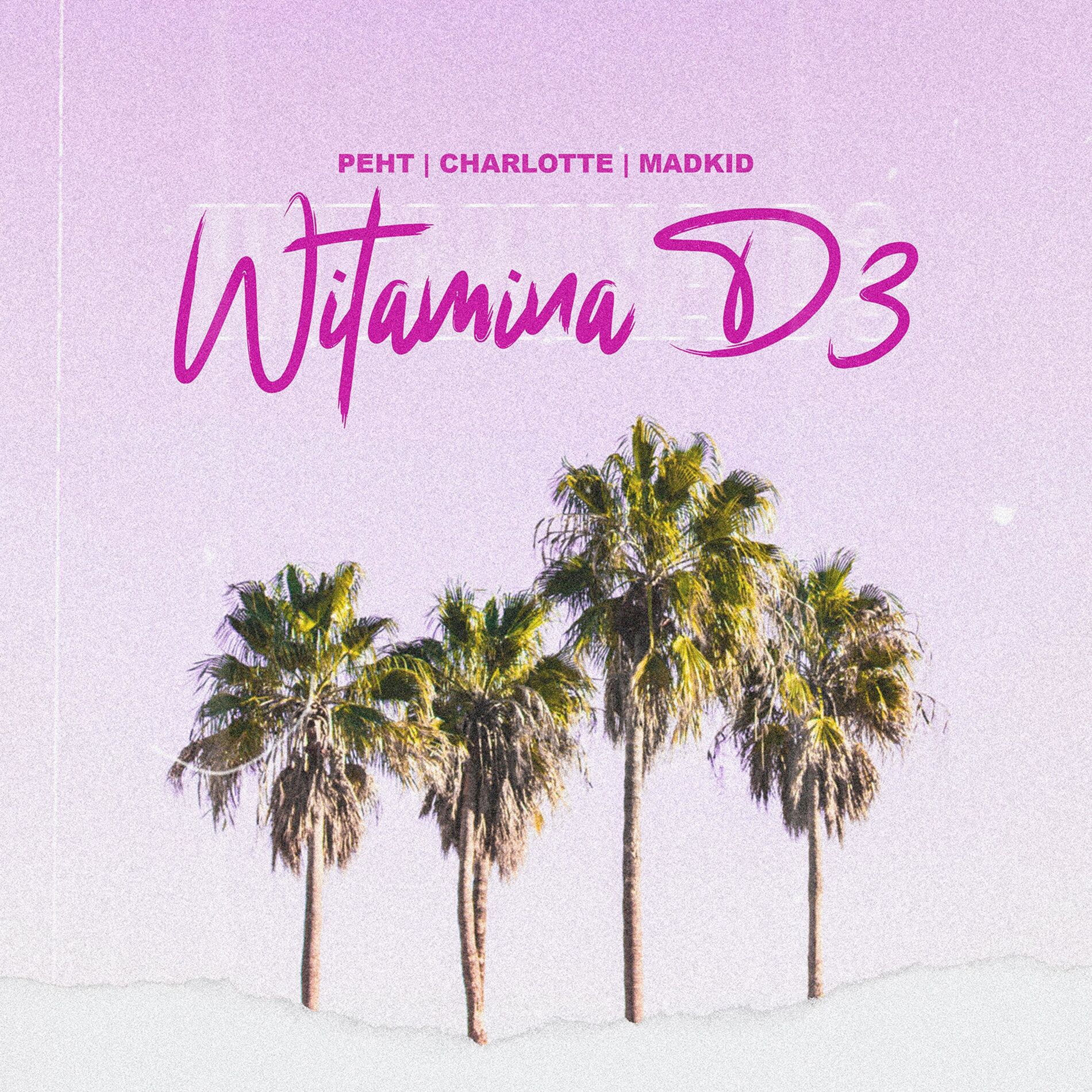Album cover of Witamina D3 (feat. Madkid & Charlotte)