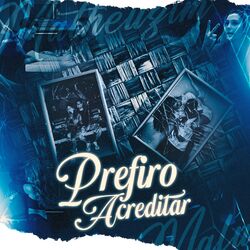 Cover of Prefiro Acreditar