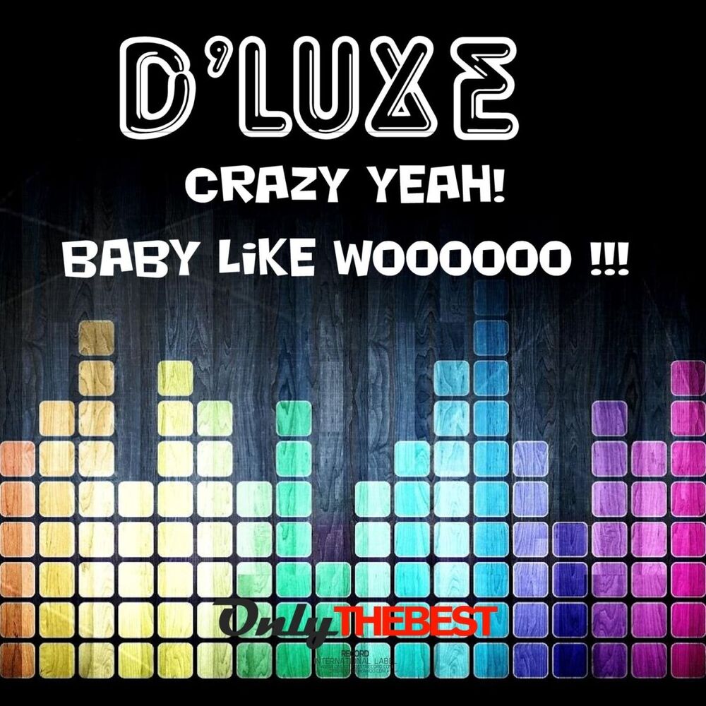 Picture of Crazy Yeah! / Baby Like Woooooo !!!