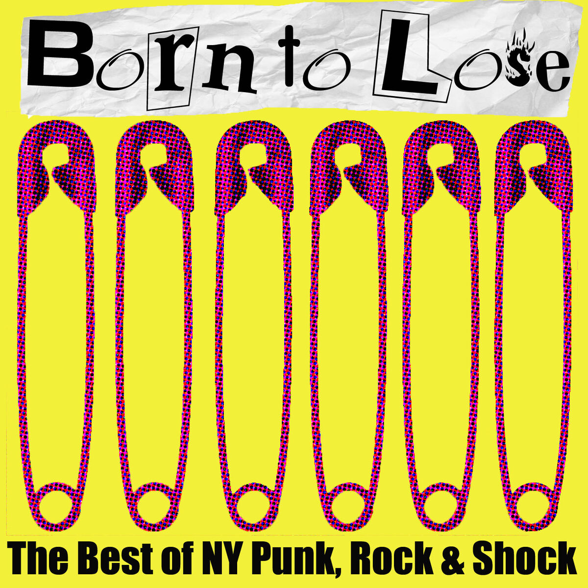 Album cover of Born to Lose: The Best of NY Punk, Rock, And Shock
