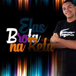 Cover of Elas Brota na Reta