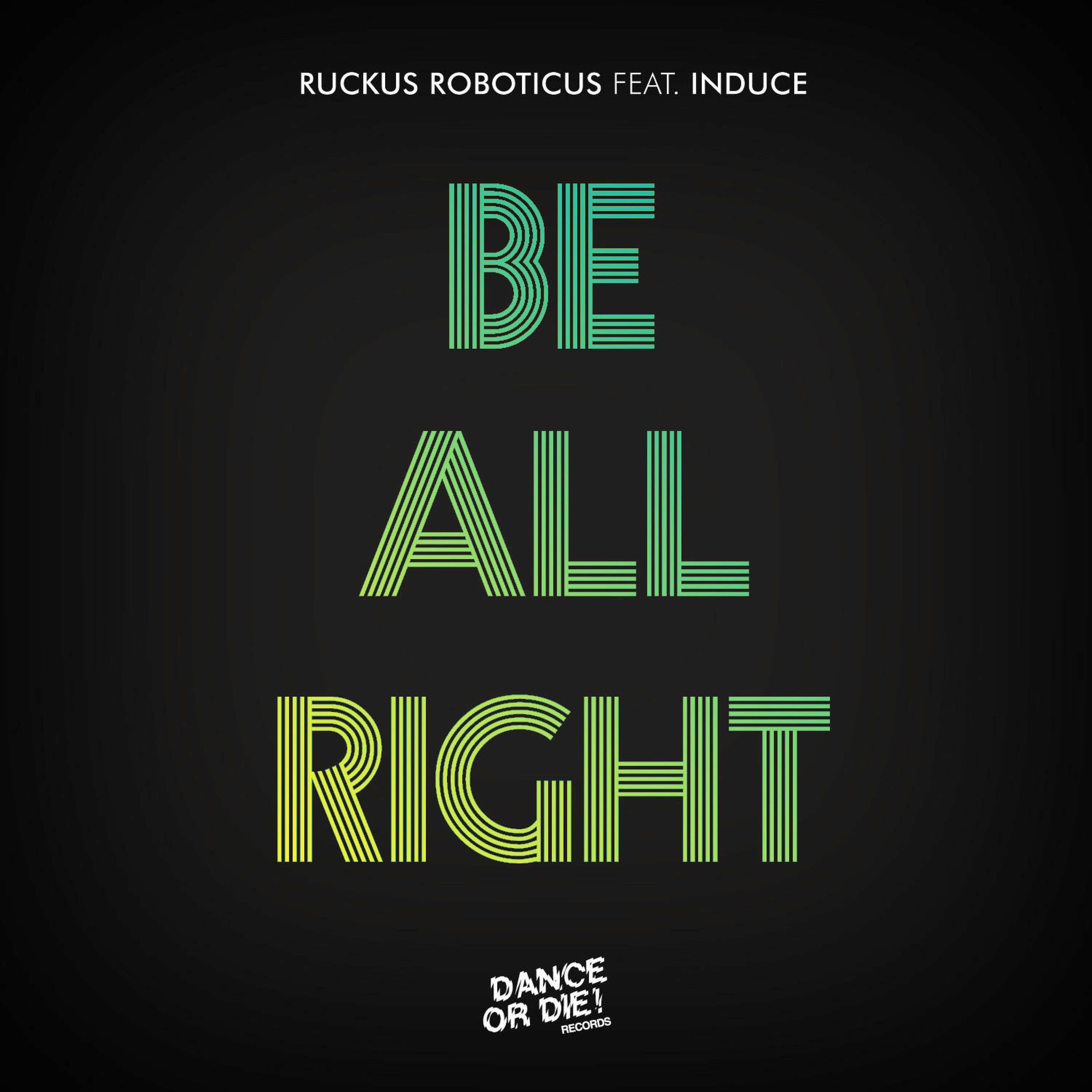 Album cover of Be All Right (feat. Induce)