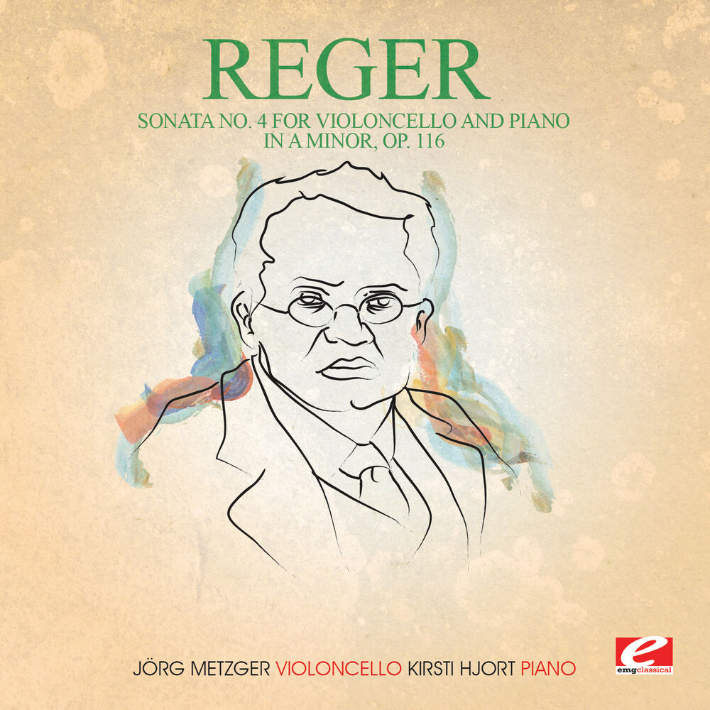 Picture of Reger: Sonata No. 4 for Violoncello and Piano in A Minor, Op. 116 (Digitally Remastered)