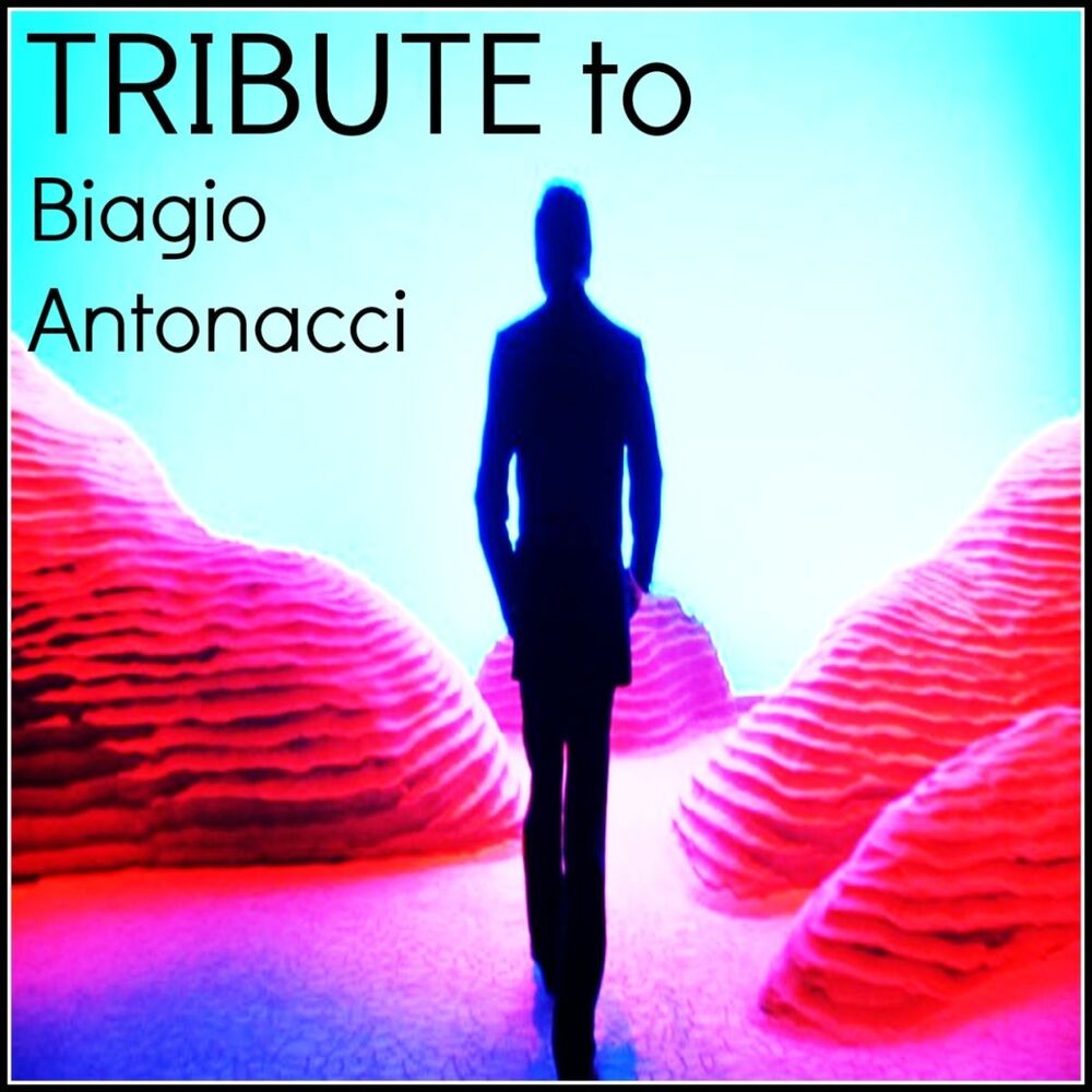 Picture of Tribute to Biagio Antonacci