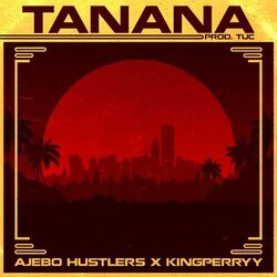 Cover of Tanana (feat. King Perryy)