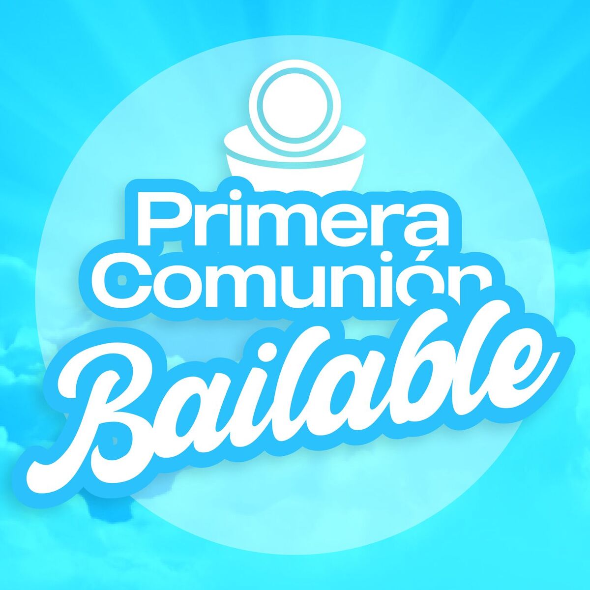 Album cover of Primera Comunión Bailable