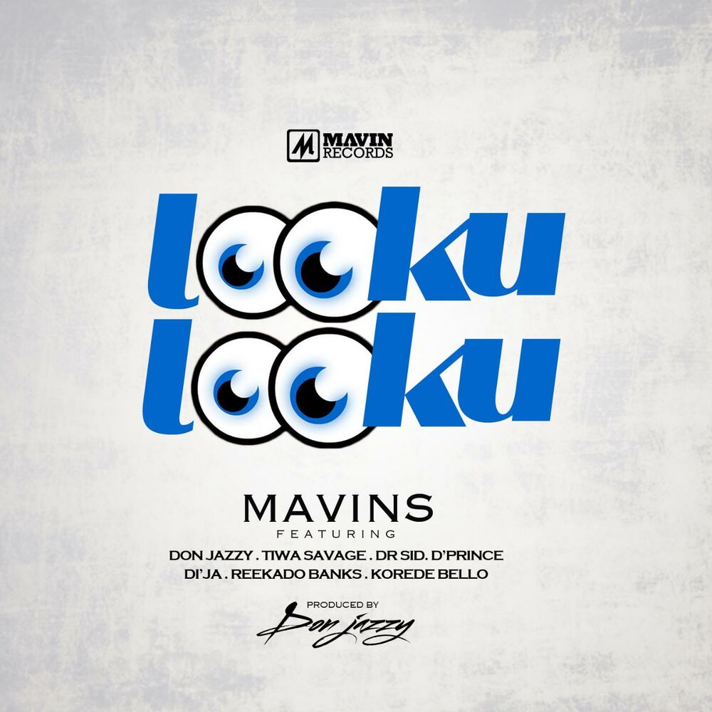 Picture of Looku Looku (feat. Don Jazzy, Reekado Banks, D'prince, Dr Sid, Korede Bello, Di'ja & Tiwa Savage)