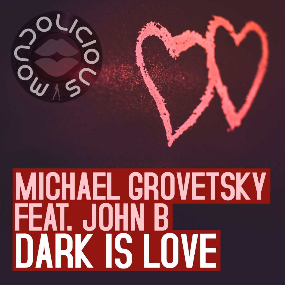 Michael Grovetsky feat. John B Holden – Dark Is Love borító