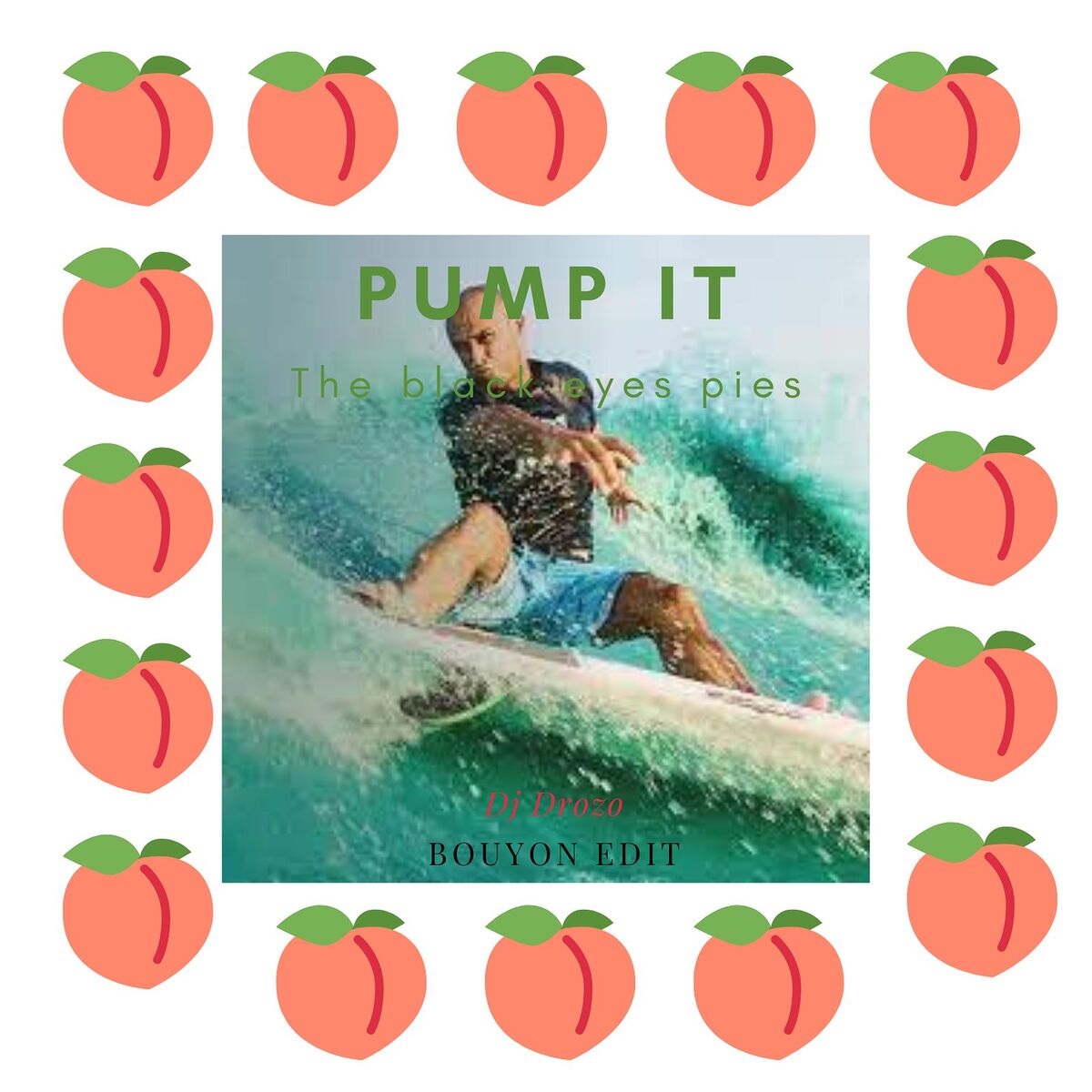 Album cover of Pump it the black eye pies (bouyon edit)