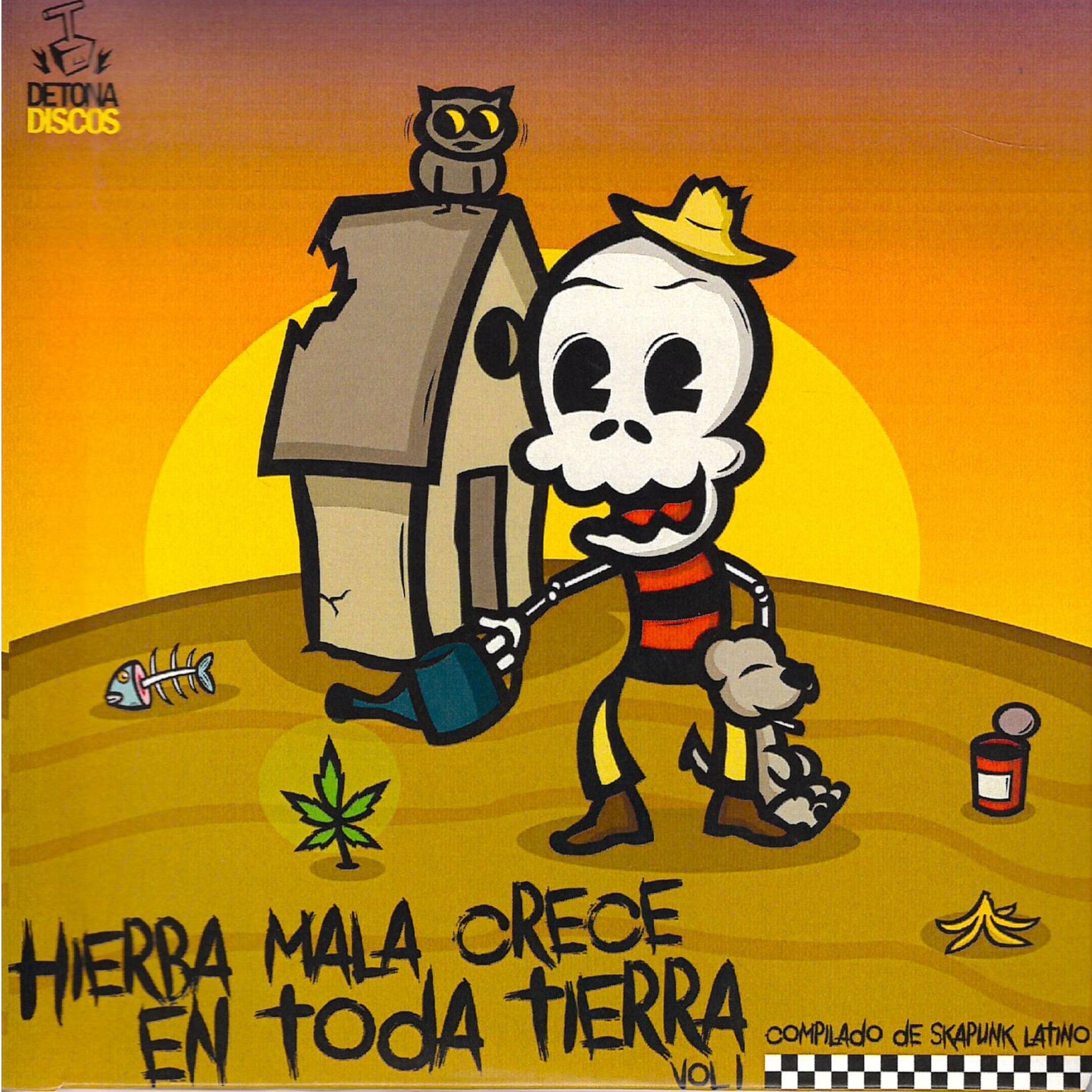Album cover of Hierba Mala Crece en Toda Tierra, Compilado de Skapunk Latino Vol.1