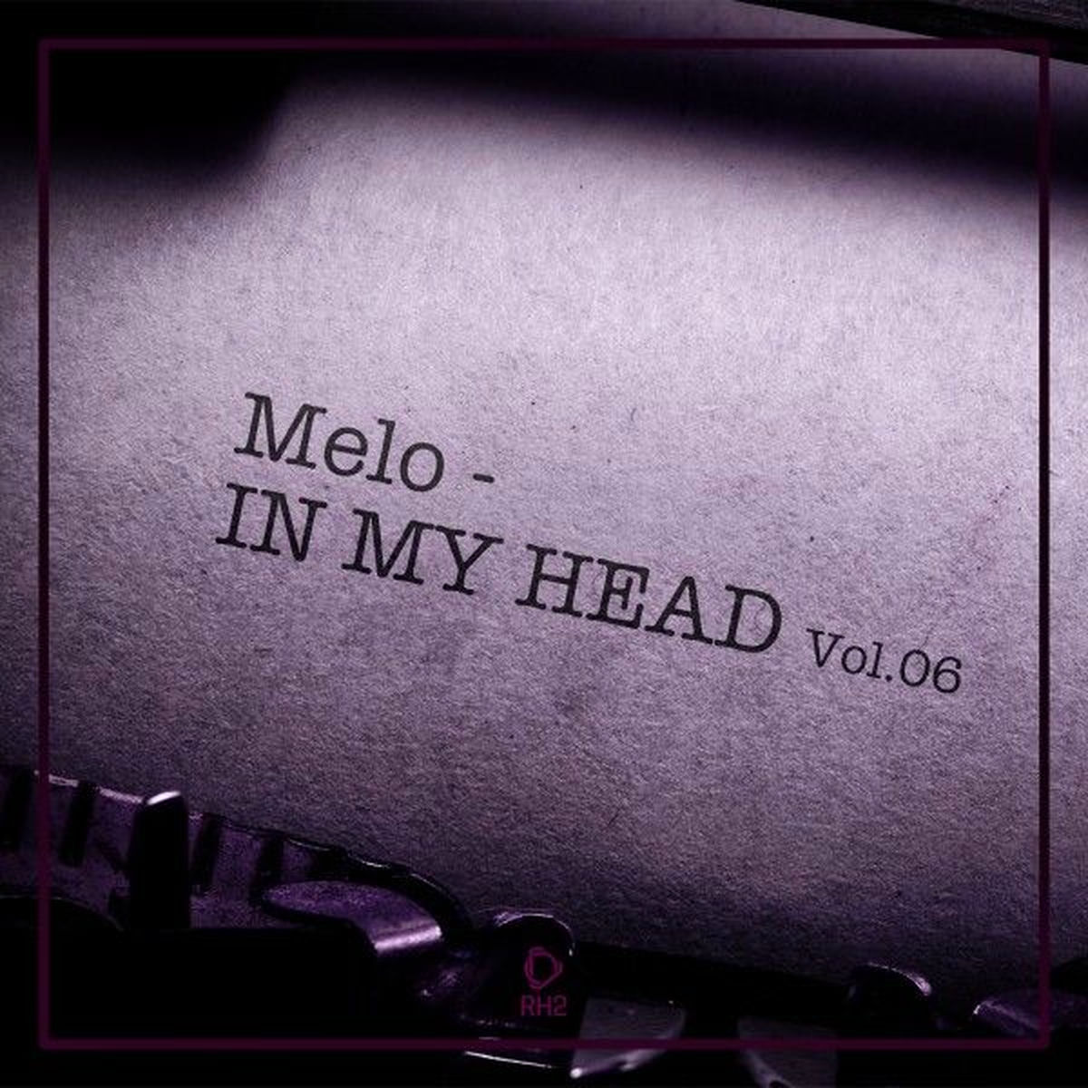 Album cover of Melo in My Head, Vol.06