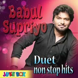 Cover of Babul Supriyo Duet Non Stop Hits