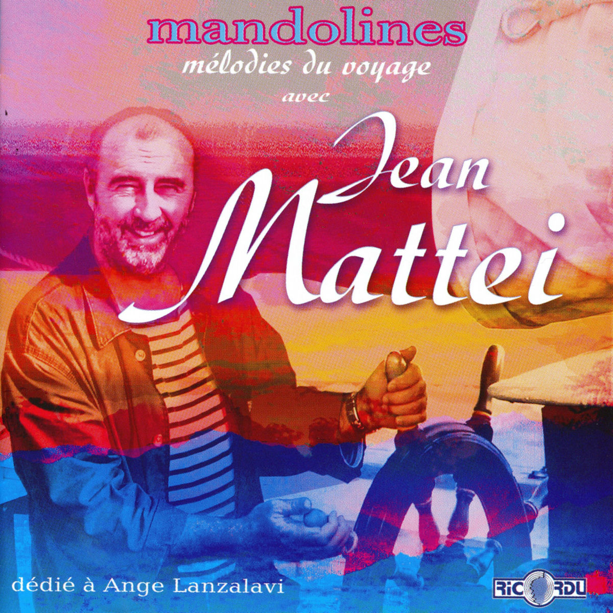 Album cover of Mandolines: Mélodies du voyage (Dédié à Ange Lanzalavi)