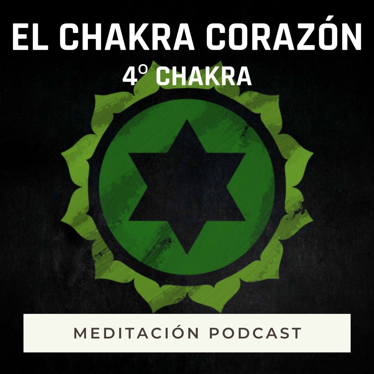 Album cover of Meditación Podcast: El Chakra Corazón (4º Chakra)