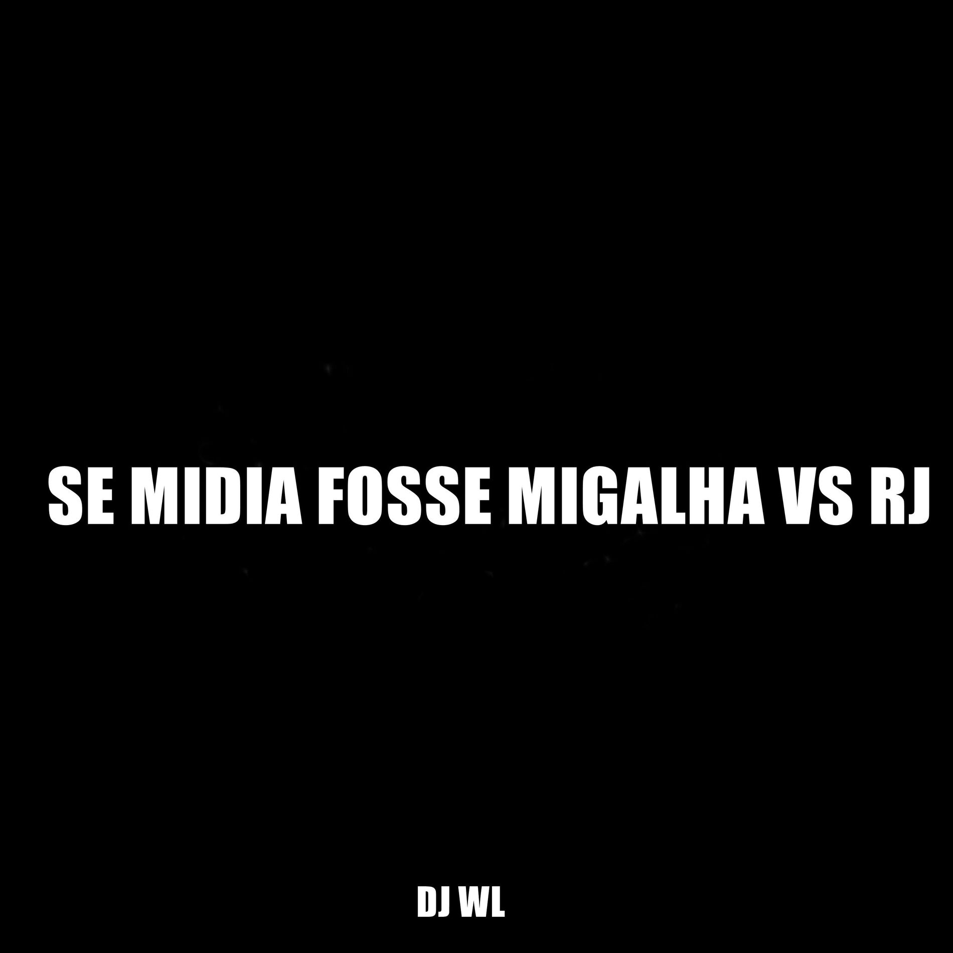 Album cover of SE MIDIA FOSSE MIGALHA VS RJ (MTG)