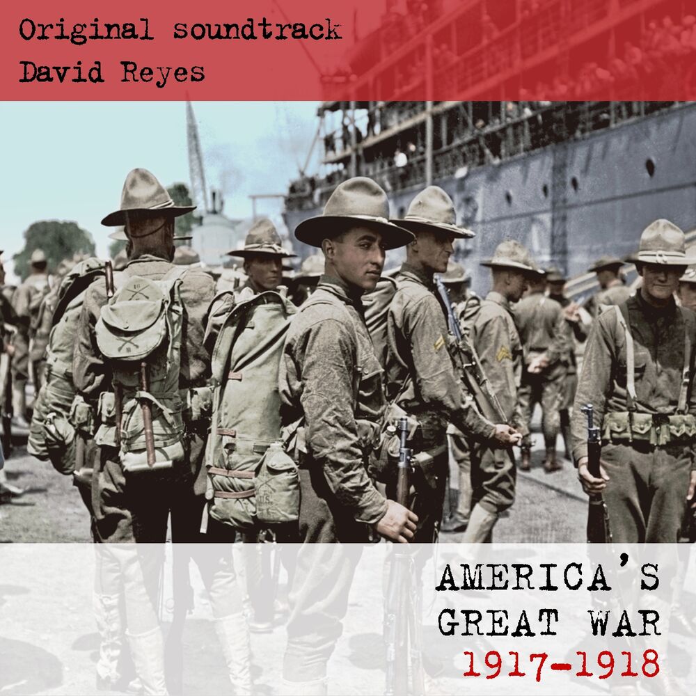 Picture of America's Great War 1917 - 1918 (Music from the Original TV Show)