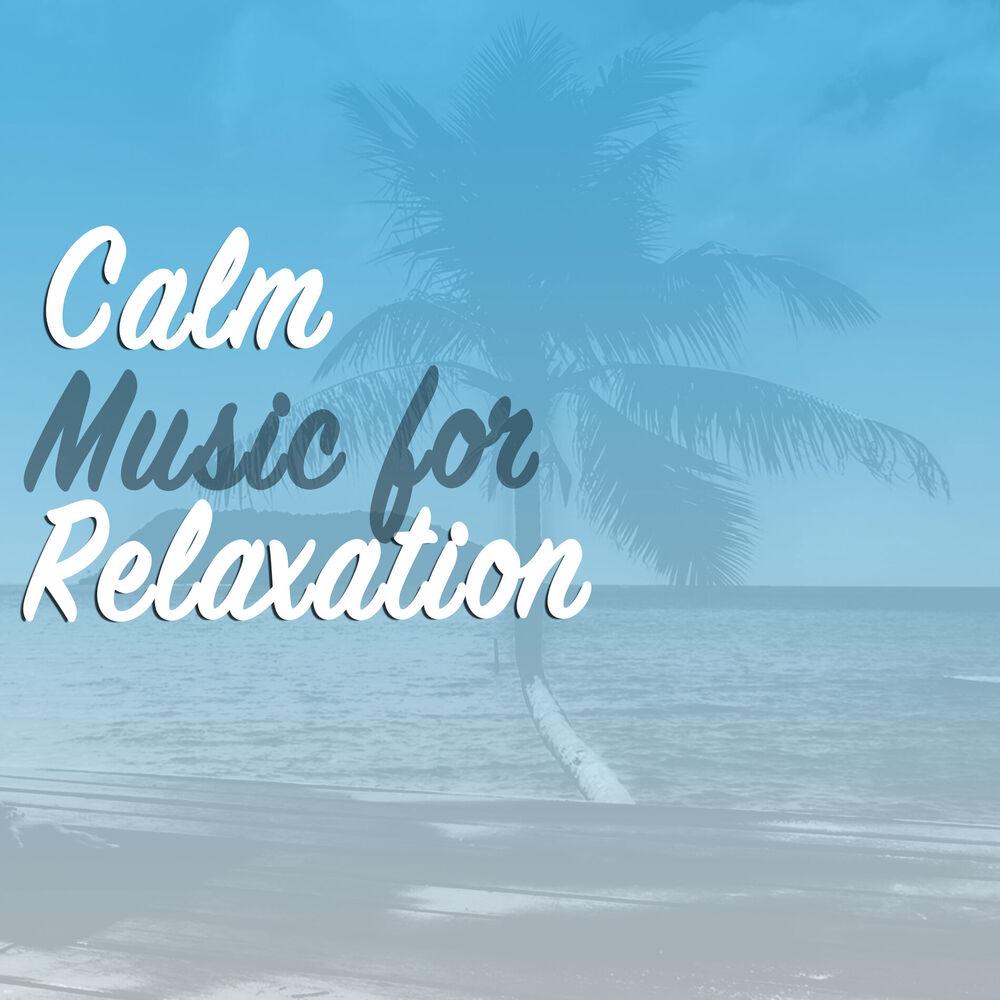 Picture of Calm Music for Relaxation