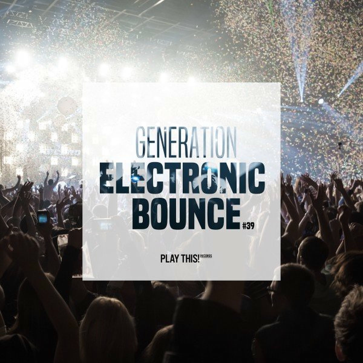 Album cover of Generation Electronic Bounce, Vol. 39