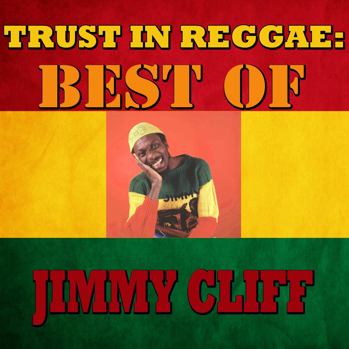 Album cover of Trust In Reggae: Best Of Jimmy Cliff