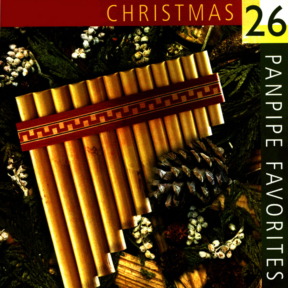 Picture of 26 Christmas Panpipe Favorites Played on authentic European & Andean Panflutes/Panpipes
