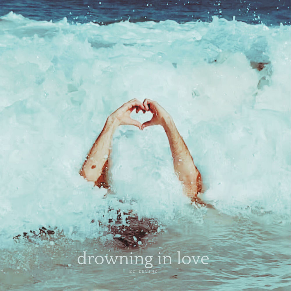 Album artwork for Drowning In Love by Ed Devine