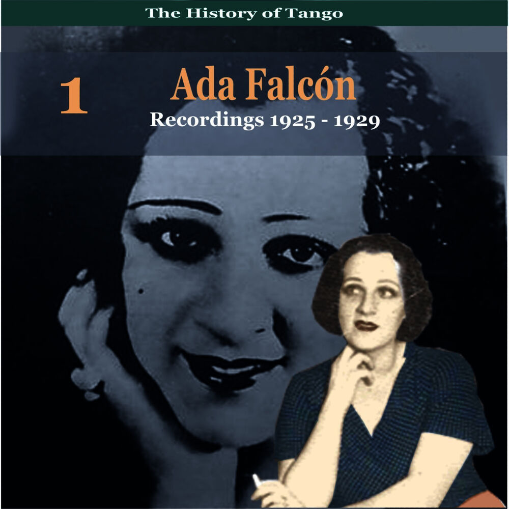 Picture of The History Of Tango, Volume 1 / Recordings 1925 - 1929
