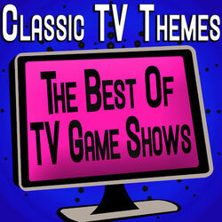 Cover of Classic Tv Themes - The Best of Tv Game Shows