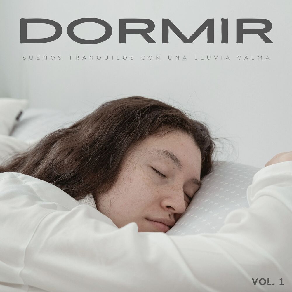 Picture of Dormir: Sueños Tranquilos Con Una Lluvia Calma Vol. 1