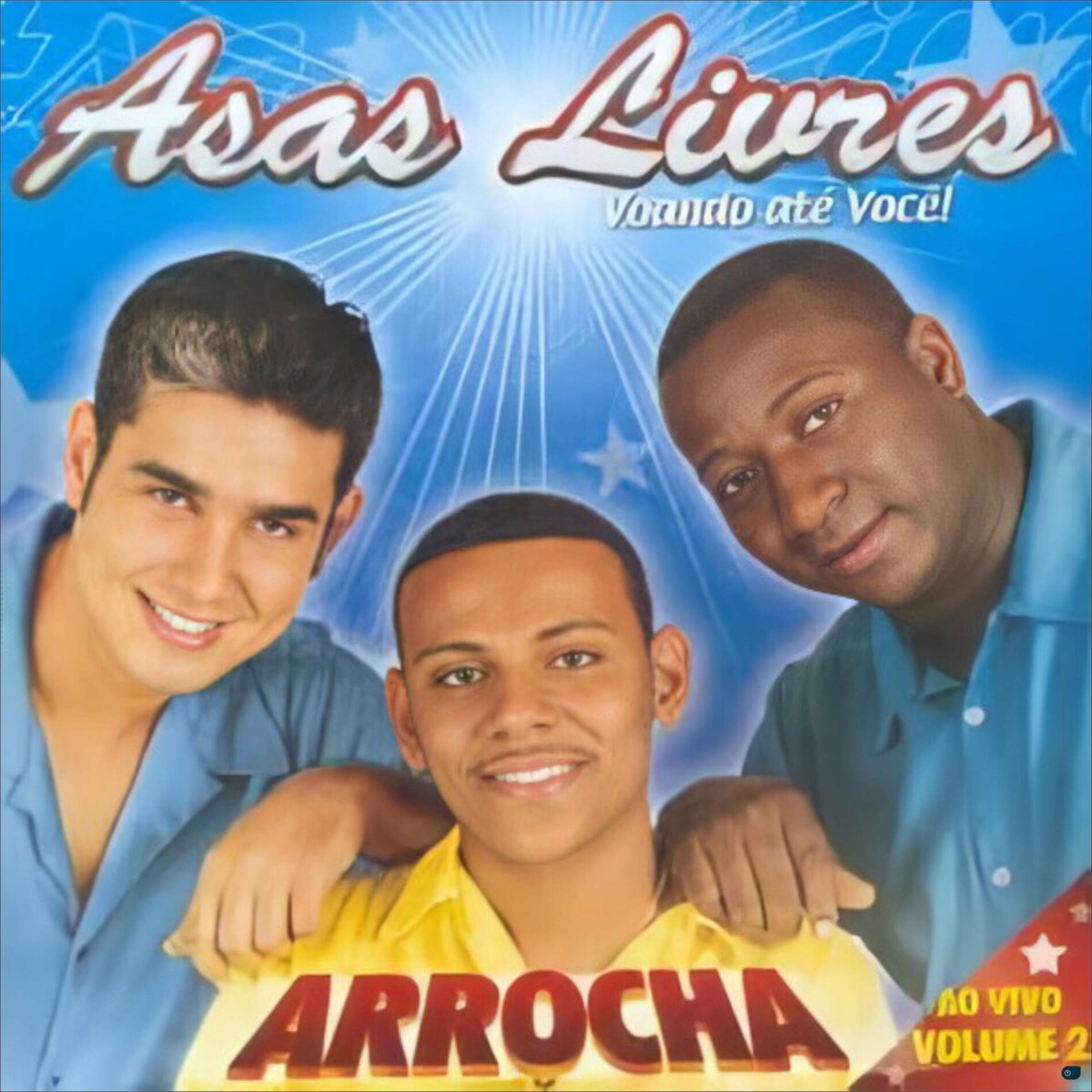 Album cover of Asas Livres Voando Até Você! ARROCHA AO VIVO VOLUME 2
